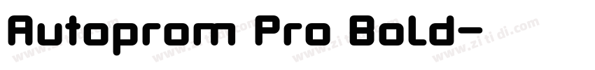 Autoprom Pro Bold字体转换 Autoprom Pro Bold字体转换